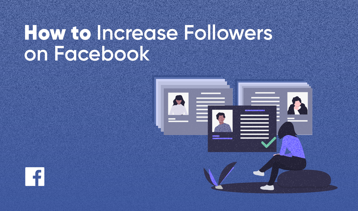 How To Get More Followers On Facebook (6 Genuine Tips)