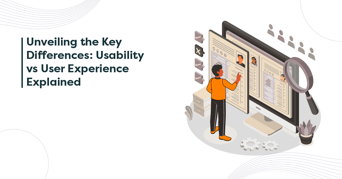 Unveiling the Key Differences: Usability vs User Experience Explained